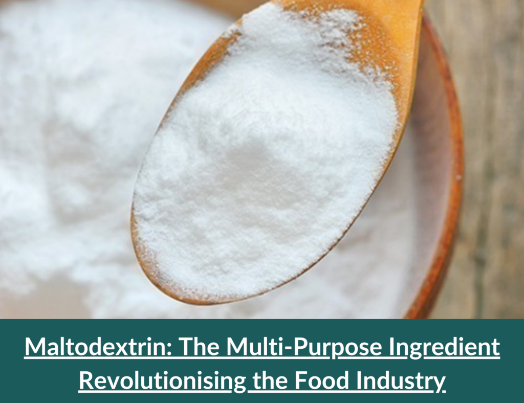 Maltodextrin: The Multi-Purpose Ingredient