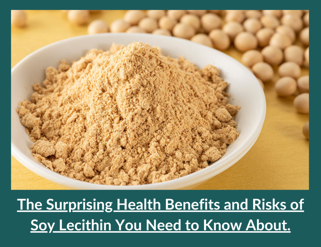 The Surprising Health Benefits and Risks of Soy Lecithin You Need to Know About. 5 Health Benefits and Risks of Soy Lecithin